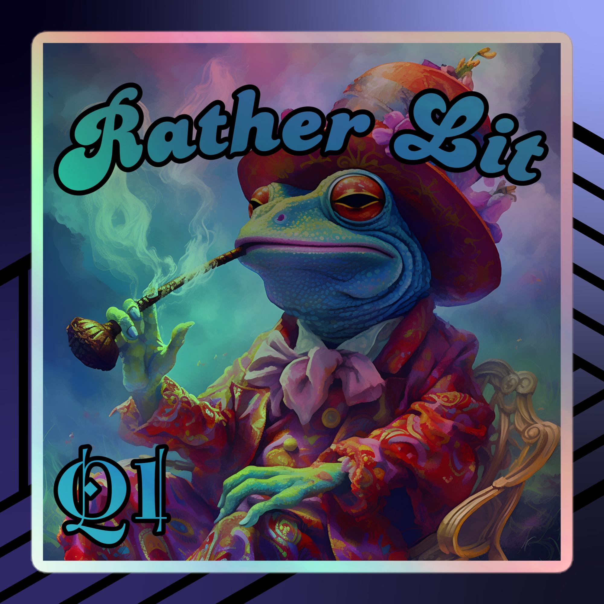 Rather Lit Holographic stickers