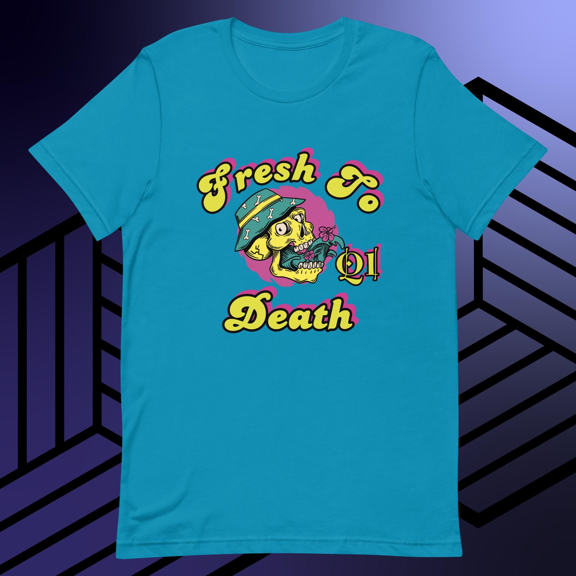 Fresh To Death V2 Unisex t-shirt