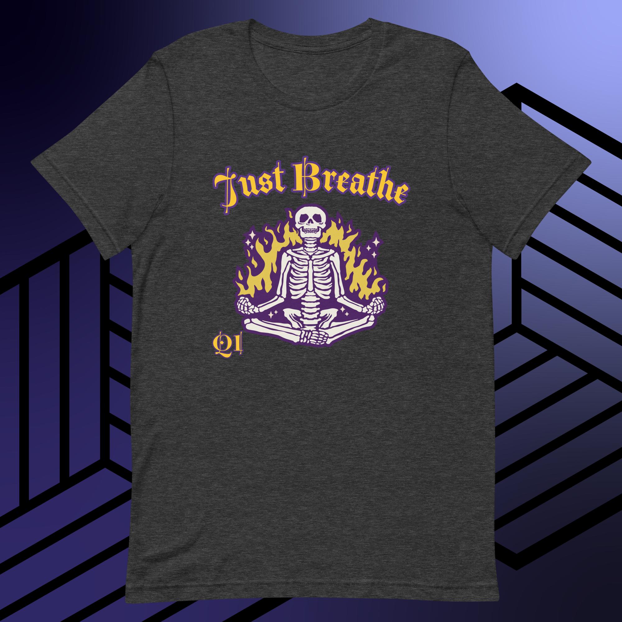 Just Breathe Unisex t-shirt