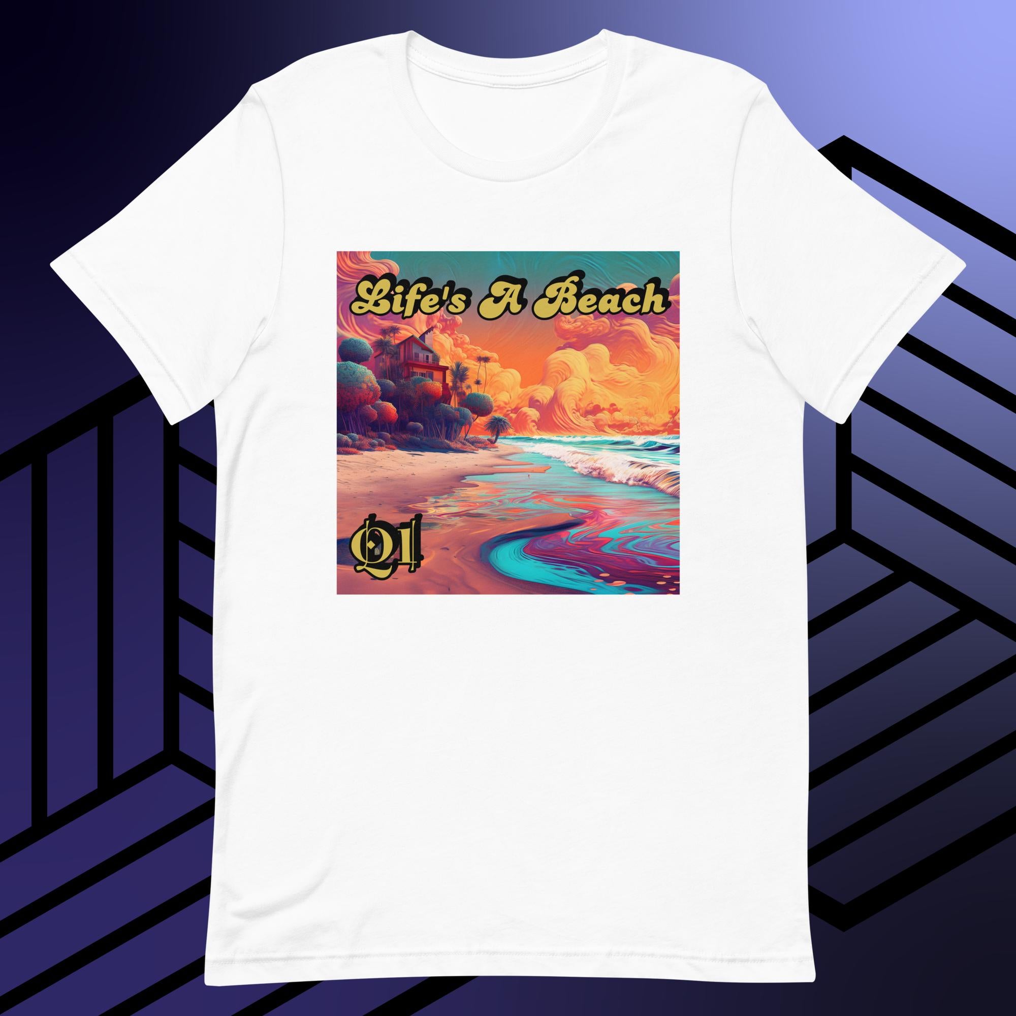 Life's A Beach Unisex t-shirt
